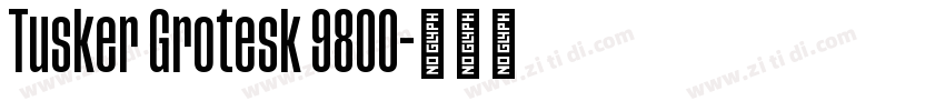 Tusker Grotesk 9800字体转换